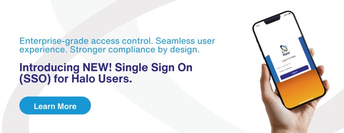 A banner showing a mobile phone with the Halo log-in screen and the words "Enterprise grade access control. Seamless user expereince. Stronger comliance by design. Introducing NEW! Single sign On (SSO) for Halo Users. Learn more.'